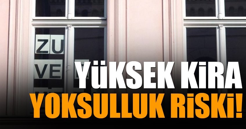 Yüksek kira yoksulluk riski