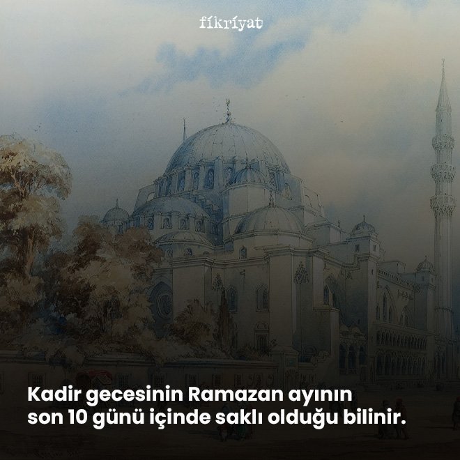 KADİR GECESİ NE ZAMAN?