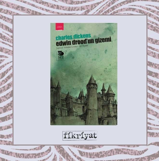 Edwin Drood’un Gizemi - Charles Dickens