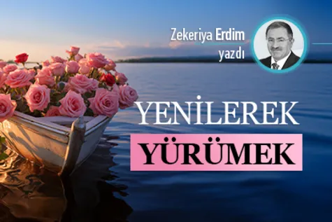 Yenilenerek yürümek