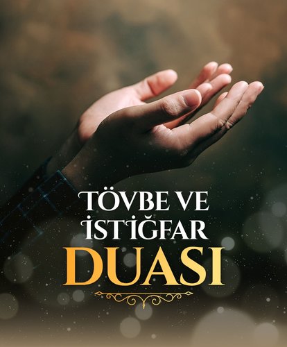Tövbe ve istiğfar duası