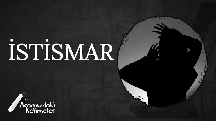 İstismar | Aramızdaki Kelimeler