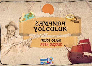 SEVGİ OZANI: AŞIK VEYSEL