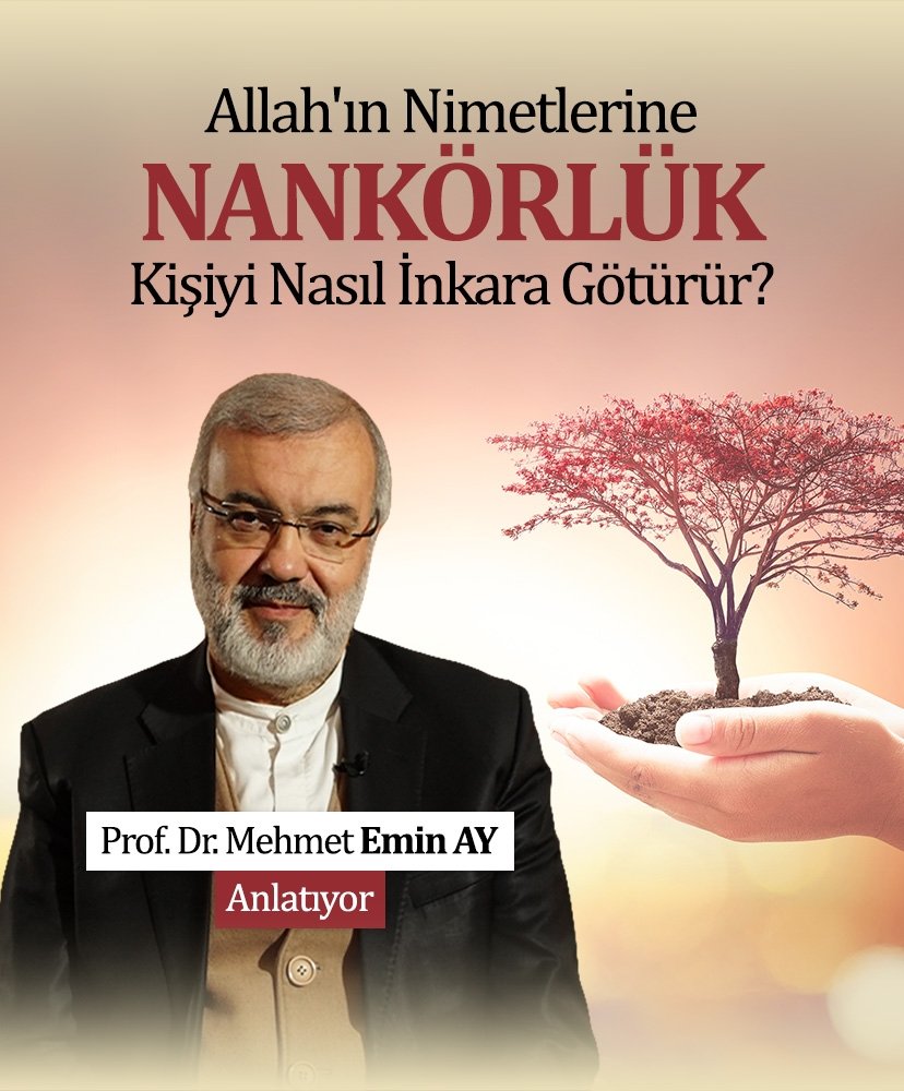 Mehmet Emin Ay I Hadis Sohbetleri: Allah’ın Nimetlerine Nankörlük Kişiyi Nasıl İnkara Götürür