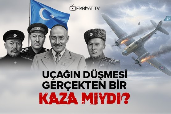 Doğu Türksitan’ı sarsan uçak kazası