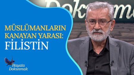 Müslümanların Kanayan Yarası: Filistin | Hayata Dokunmak