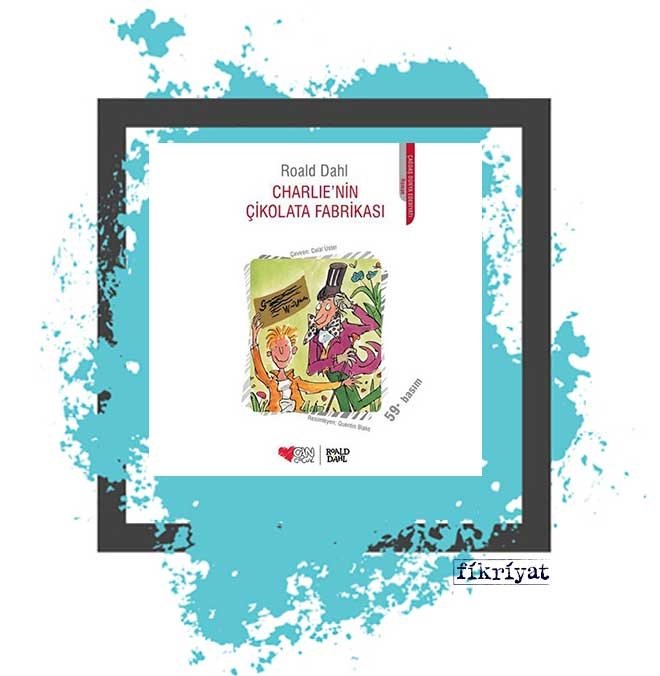 Charlie’nin Çikolata Fabrikası, Roald Dahl