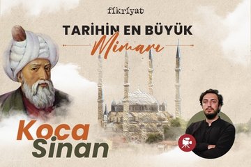 Tarihin en büyük mimarı: Koca Sinan