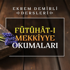 Fütûhât-ı Mekkiyye Okumaları