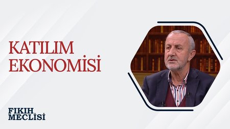 Katılım Ekonomisi | Fıkıh Meclisi