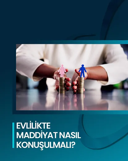 Evlilikte Maddiyat Nasıl Konuşulmalı?