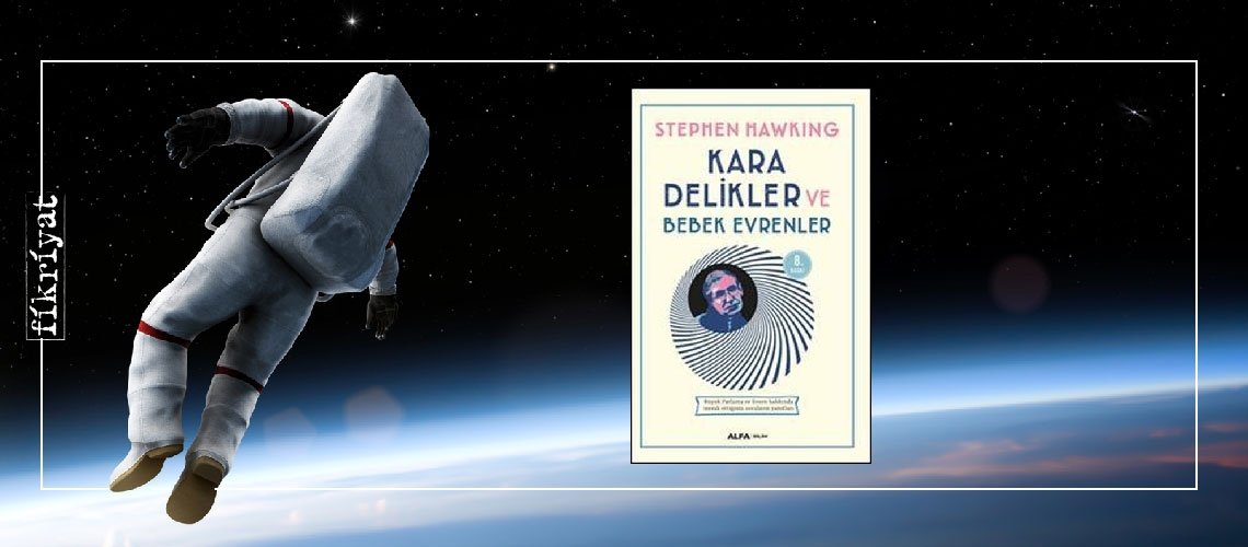 Kara Delikler ve Bebek Evrenler