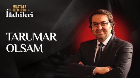 Mustafa Demirci - Tarumar Olsam