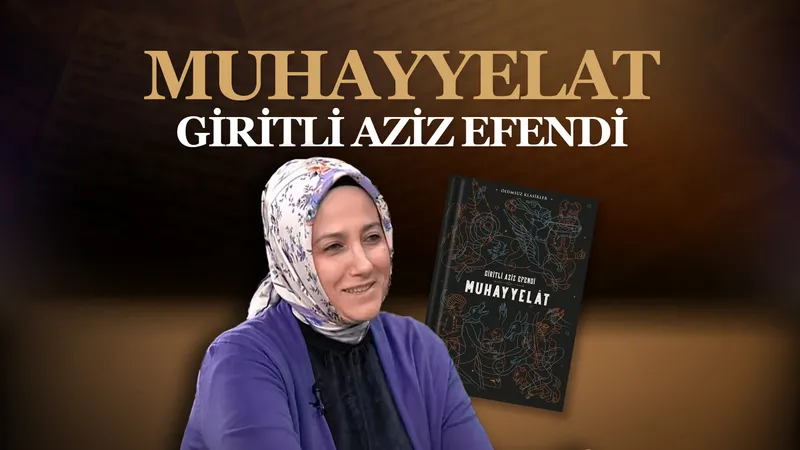 Muhayyelat - Giritli Aziz Efendi | Ayraç