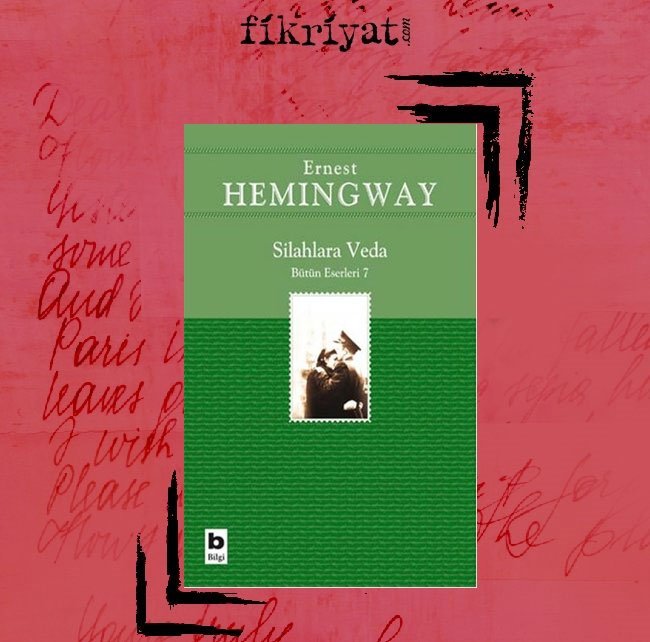 Silahlara Veda - Ernest Hemingway