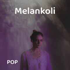 Melankoli | Pop Müzik