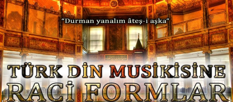 Türk din musikisine raci formlar