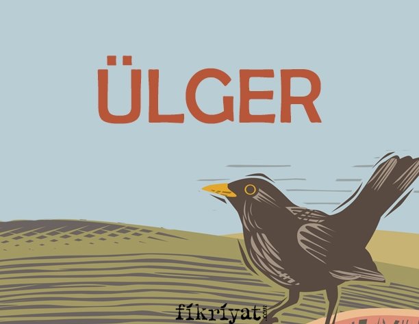 ÜLGER