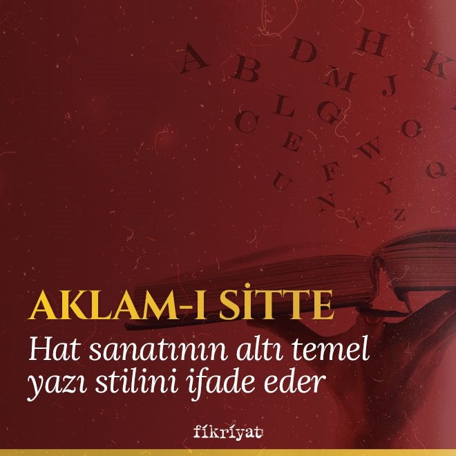Aklam-ı Sitte ne demek?