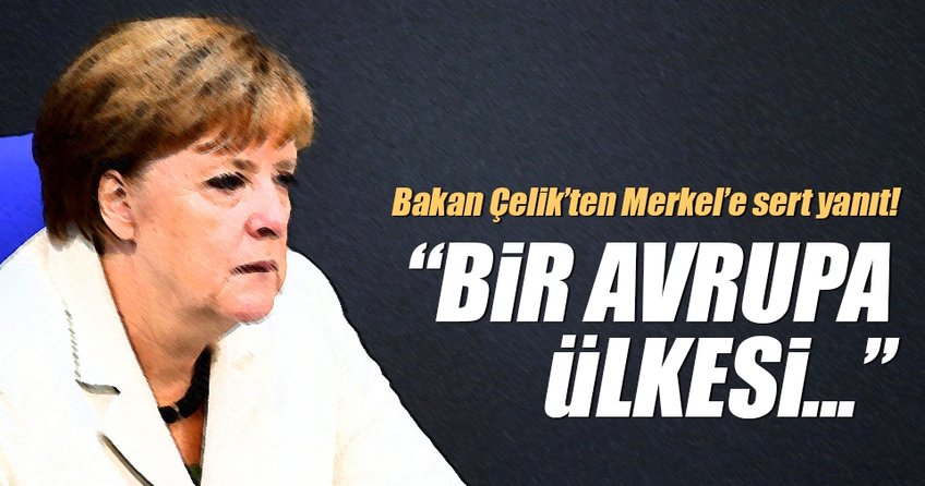Son dakika: AB Bakanı Ömer Çelik’ten Merkel’e sert yanıt!