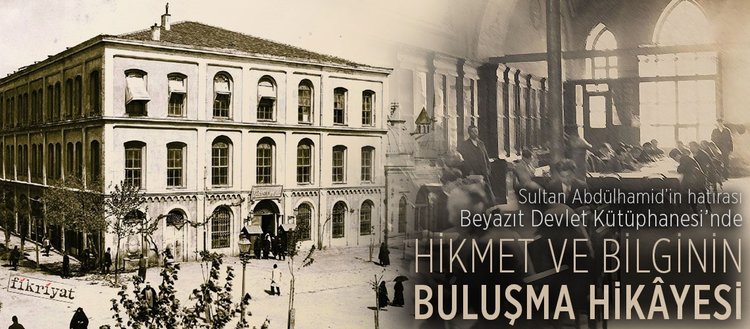 Sultan Abdulhamid In Hatirasi Beyazit Devlet Kutuphanesi Fikriyat
