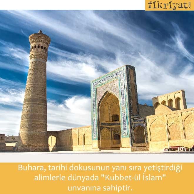 KUBBET-ÜL İSLAM’IN KADİM ŞEHRİ BUHARA