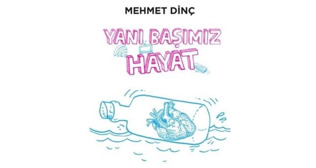 Bir ruhsal gelişim kitabı: Yanı Başımız Hayat