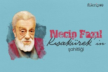 Necip Fazıl’ın şahitliği