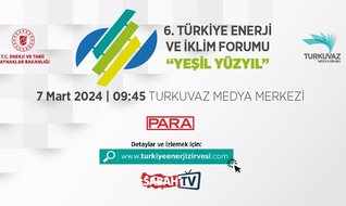 6. Enerji ve İklim Forumu: Yeşil Yüzyıl