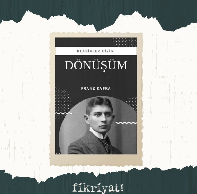 Dönüşüm - Franz Kafka