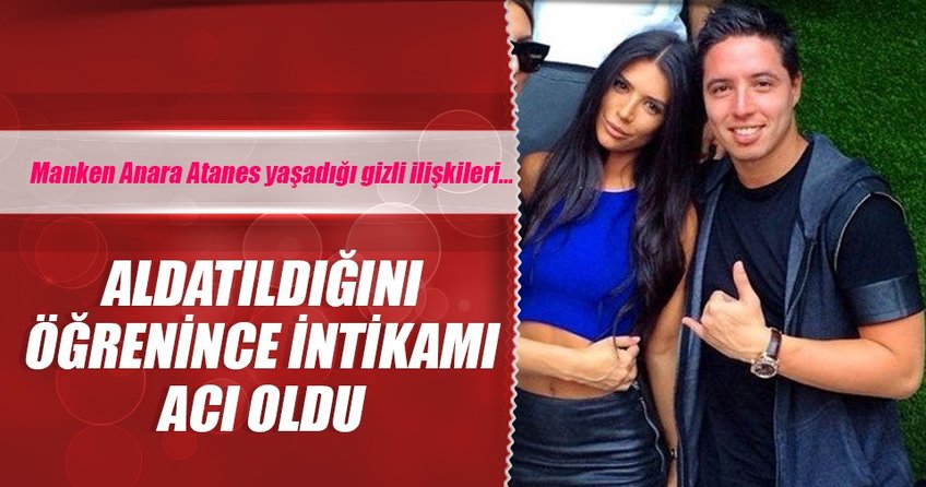 Anara Atanes’in intikamı acı oldu