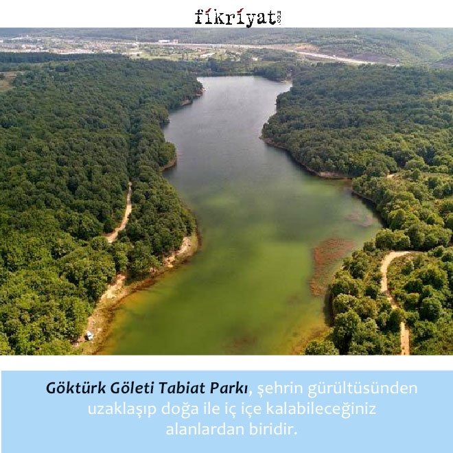 GÖKTÜRK GÖLETİ TABİAT PARKI