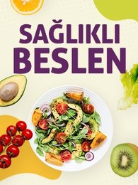 Sağlıklı Beslen