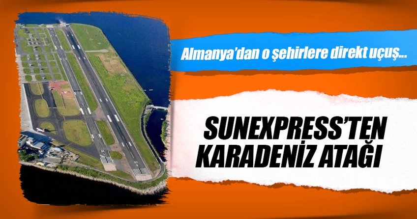 SunExpress’ten Karadeniz atagı