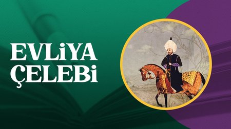 Evliya Çelebi | Üstadların Hikayesi