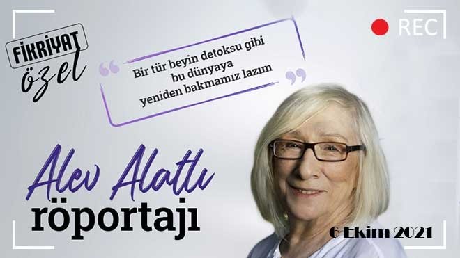 Fikriyat Sohbetleri,  Alev Alatlı