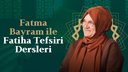 Fatiha Tefsiri Dersleri 