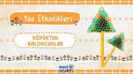 Yaz Etkinlikleri: Köpükten Baloncuklar