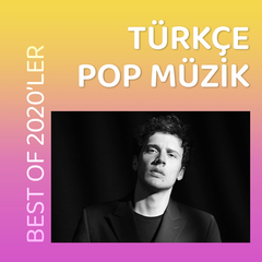 2020'ler Türkçe Pop Dinle - Ücretsiz Müzik
