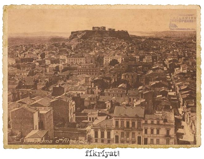 Osmanli Arsivinden Atina Fotograflari Galeri Fikriyat Gazetesi