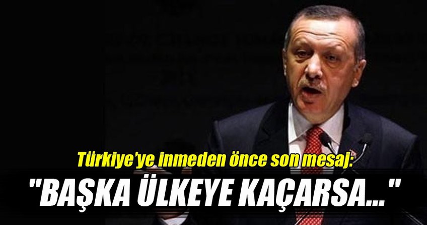 Erdoğan: Başka ülkeye giderse markaj yaparız