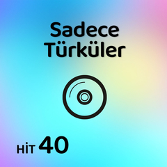 Sadece Türküler | Hit 40
