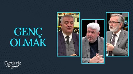 Genç Olmak | Derdimiz Hayat