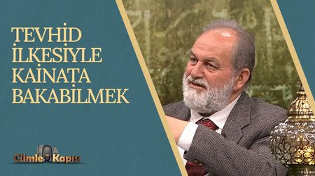 Tevhid İlkesiyle Kainata Bakabilmek I Cümle Kapısı