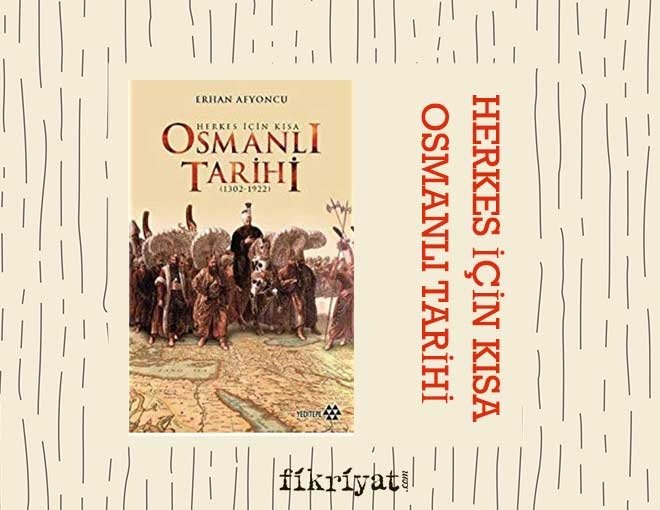 Erhan Afyoncu- Herkes İçin Kısa Osmanlı Tarihi