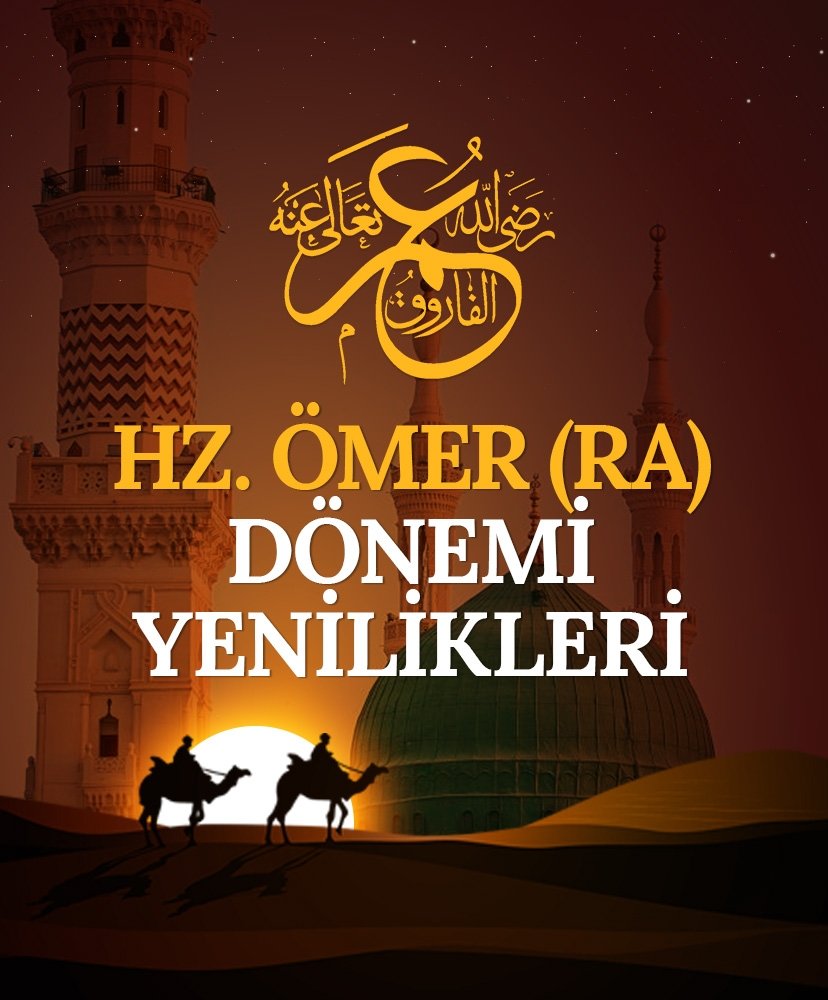Hz. Ömer’in RA yaptığı 10 yenilik