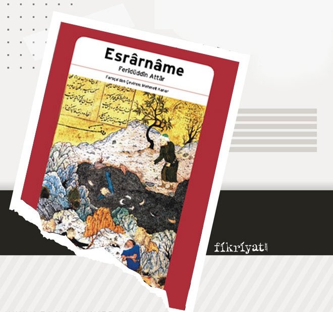 ATTAR’IN İLK TASAVVUFİ MESNEVİSİ: ESRARNAME