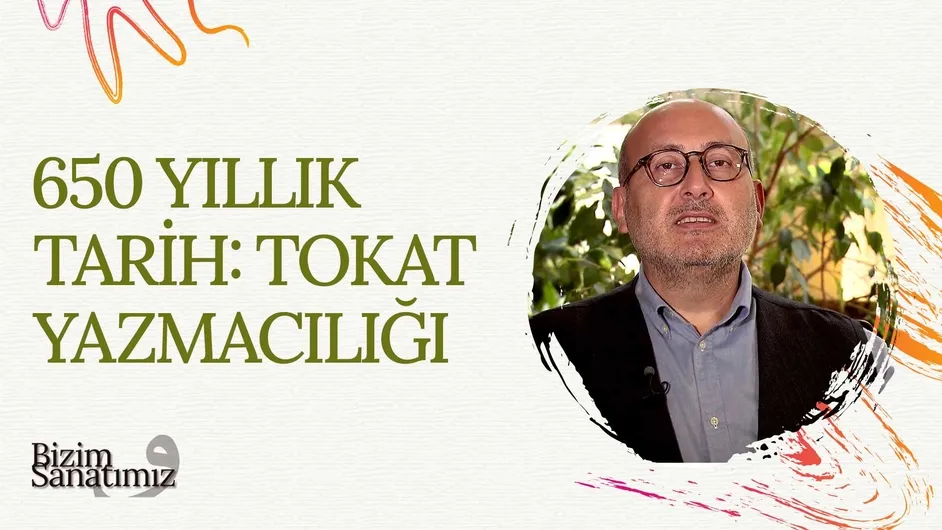 Tokat Yazmacılığı I Bizim Sanatımız