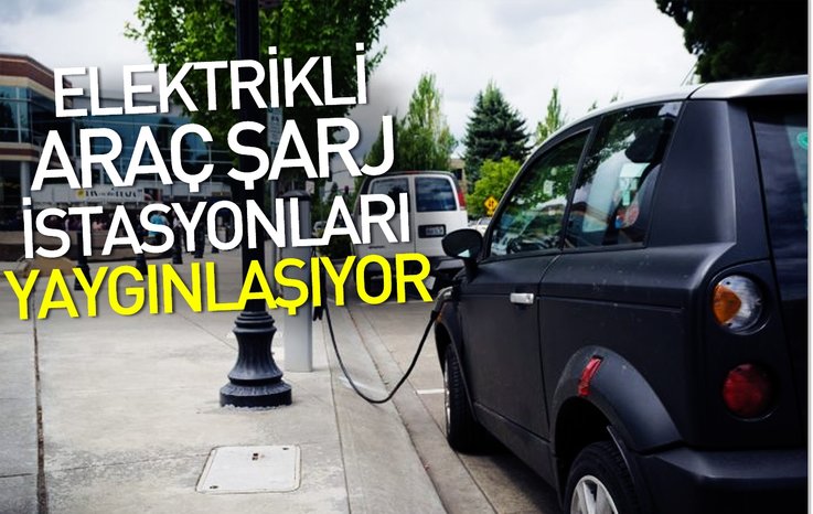 elektrikli arac sarj istasyonlari