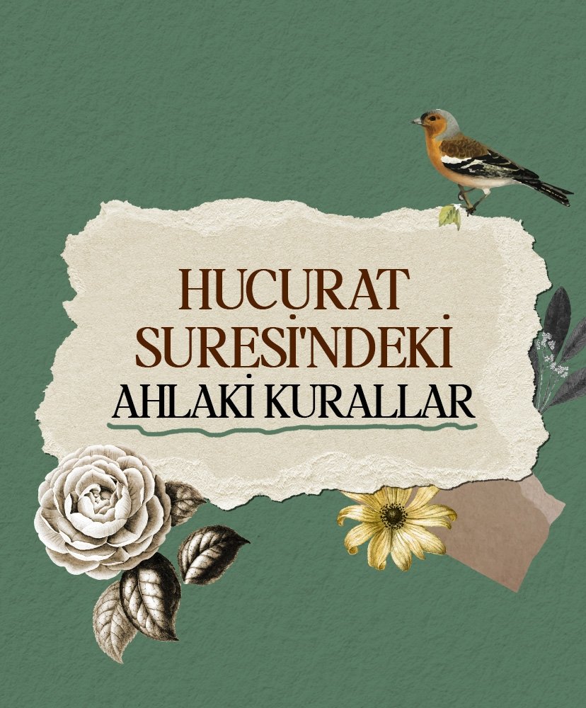 Hucurat Suresi’ndeki ahlaki kurallar